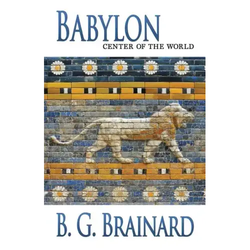 Babylon: Center of the World
