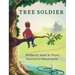 Tree Soldier: A Children's Book About the Value of Family