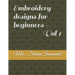 Embroidery designs for beginners - Vol 1