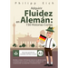 Adquirir Fluidez en Alemán: 150 Historias Cortas