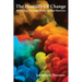 The Hostility Of Change: Breaking Through Deep-Seated Barriers