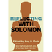 Reflecting with Solomon