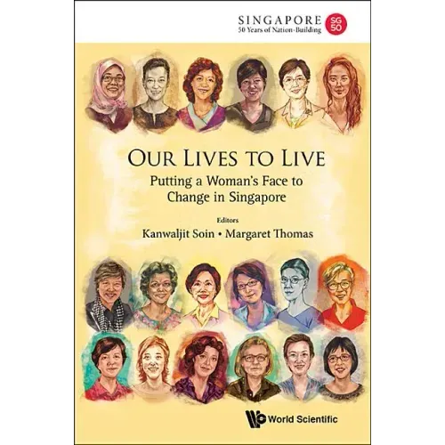 Our Lives to Live: Putting a Woman's Face to Change in Singapore