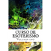 Curso de ESOTERISMO: Volumen uno