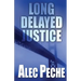 Long Delayed Justice