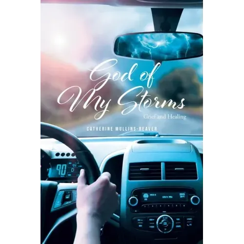 God of My Storms: Grief and Healing
