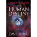 Cosmos, Creator, and Human Destiny: Answering Darwin, Dawkins, and the New Atheists