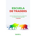 Escuela de Traders: Las 101 preguntas que cambiarán tu Trading para siempre