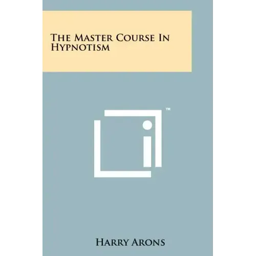 The Master Course In Hypnotism