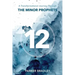The Twelve: A Transformational Journey Through The Minor Prophets