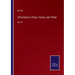 Christianity in China, Tartary, and Thibet: Vol. III