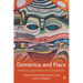 Dementia and Place: Practices, Experiences and Connections