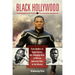 Black Hollywood: From Butlers to Superheroes, the Changing Role of African American Men in the Movies