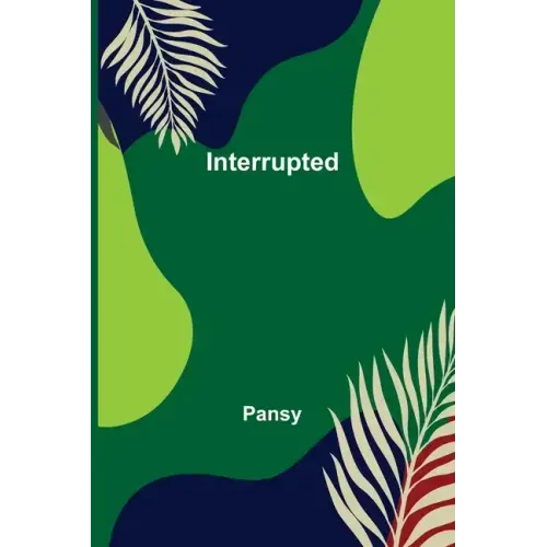 Interrupted