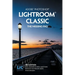 Adobe Photoshop Lightroom Classic - The Missing FAQ (2022 Release): Real Answers to Real Questions Asked by Lightroom Users