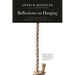Reflections on Hanging
