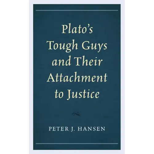 Plato's Tough Guys and Their Attachment to Justice