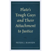 Plato's Tough Guys and Their Attachment to Justice