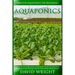 Aquaponics: Tabletop Aquaponics For Beginners! - A Step By Step Aquaponics Gardening Guide For Growing Vegetables And Raising Fish