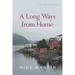 A Long Ways from Home