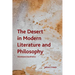 The Desert in Modern Literature and Philosophy: Wasteland Aesthetics