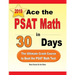 Ace the PSAT Math in 30 Days: The Ultimate Crash Course to Beat the PSAT Math Test
