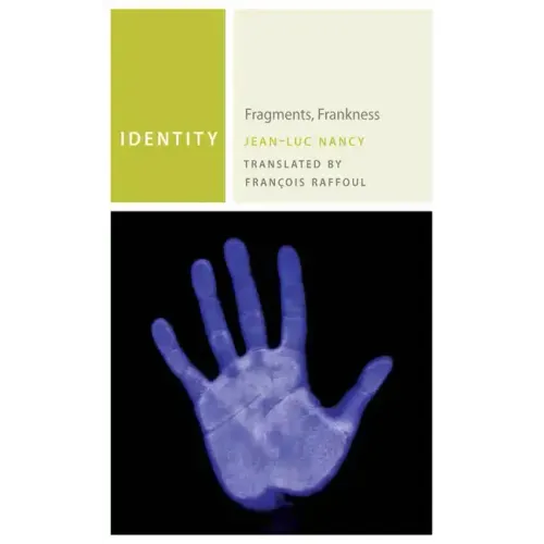 Identity: Fragments, Frankness