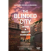 The Blinded City: Ten Years In Inner-City Johannesburg