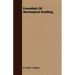 Essentials Of Mechanical Drafting