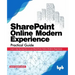 SharePoint Online Modern Experience Practical Guide: Learn step by step how to use SharePoint Online Modern Experience