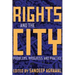 Rights and the City: Problems, Progress, and Practice