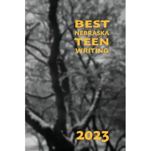 Best Nebraska Teen Writing 2023