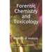 Forensic Chemistry and Toxicology: Methods of Analysis