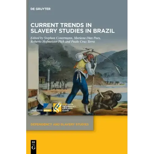 Current Trends in Slavery Studies in Brazil