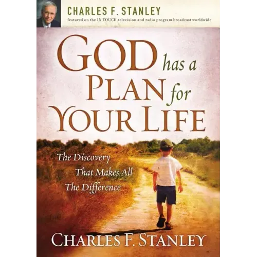 God Has a Plan for Your Life: The Discovery That Makes All the Difference