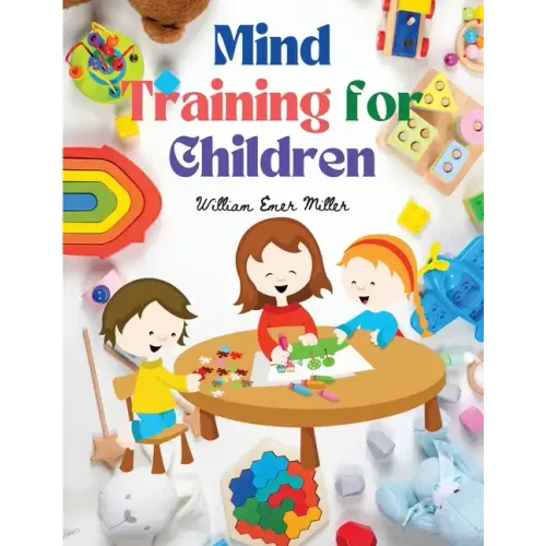 Mind Training for Children: Educational Games that Train the Senses
