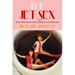The Jet Sex: Airline Stewardesses and the Making of an American Icon