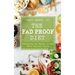 The Fad Proof Diet: Debunking the Myths of the Most Popular Diets