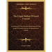 The Virgin Mother Of Good Counsel: A History Of The Ancient Sanctuary Of Our Lady Of Good Counsel In Genazzano (1884)
