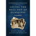 Loving the Hell Out of Ourselves (a memoir)