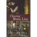Chasing Mona Lisa
