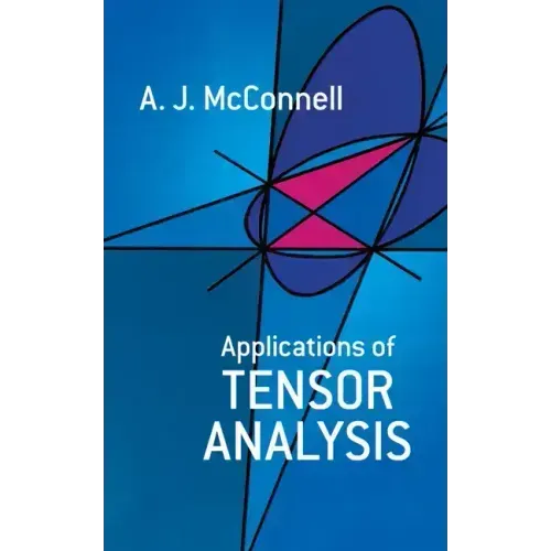 Applications of Tensor Analysis