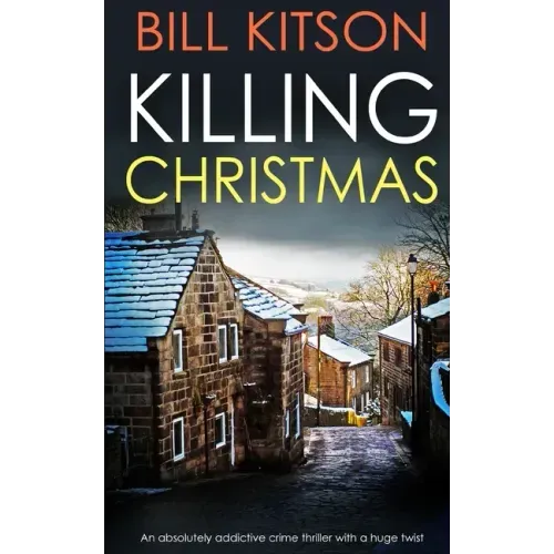 KILLING CHRISTMAS an absolutely addictive crime thriller with a huge twist