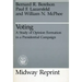 Voting: A Study of Opinion Formation in a Presidential Campaign