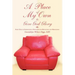 A Place of My Own to Give God Glory: Forty Days of Inspirational Devotions for Reflection and Meditation