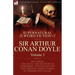 The Collected Supernatural and Weird Fiction of Sir Arthur Conan Doyle: 3-Including the Novel 'The Mystery of Cloomber, ' Two Novelettes and Thirteen