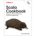 Scala Cookbook: Recipes for Object-Oriented and Functional Programming