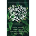 What You Won't Do for Love: A Conversation