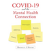 Covid-19 and the Mental Health Connection