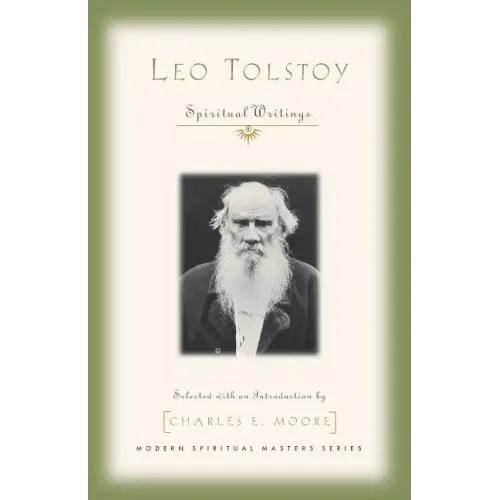 Leo Tolstoy: Spiritual Writings